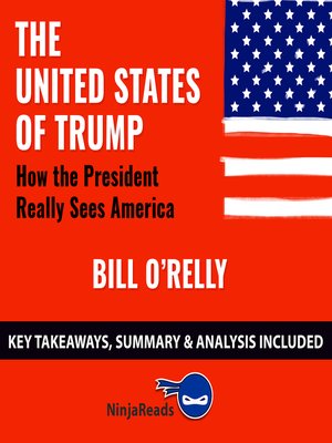 cover image of The United States of Trump: How the President Really Sees America by Bill O'Reilly